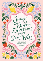 Short and Sweet Devotions from God's Word