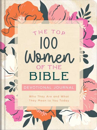 The Top 100 Women of the Bible Devotional Journal