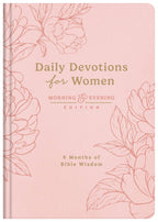 Daily Devotions for Women Morning and Evening Edition